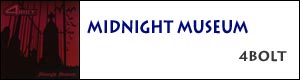 4BOLT: Midnight Museum